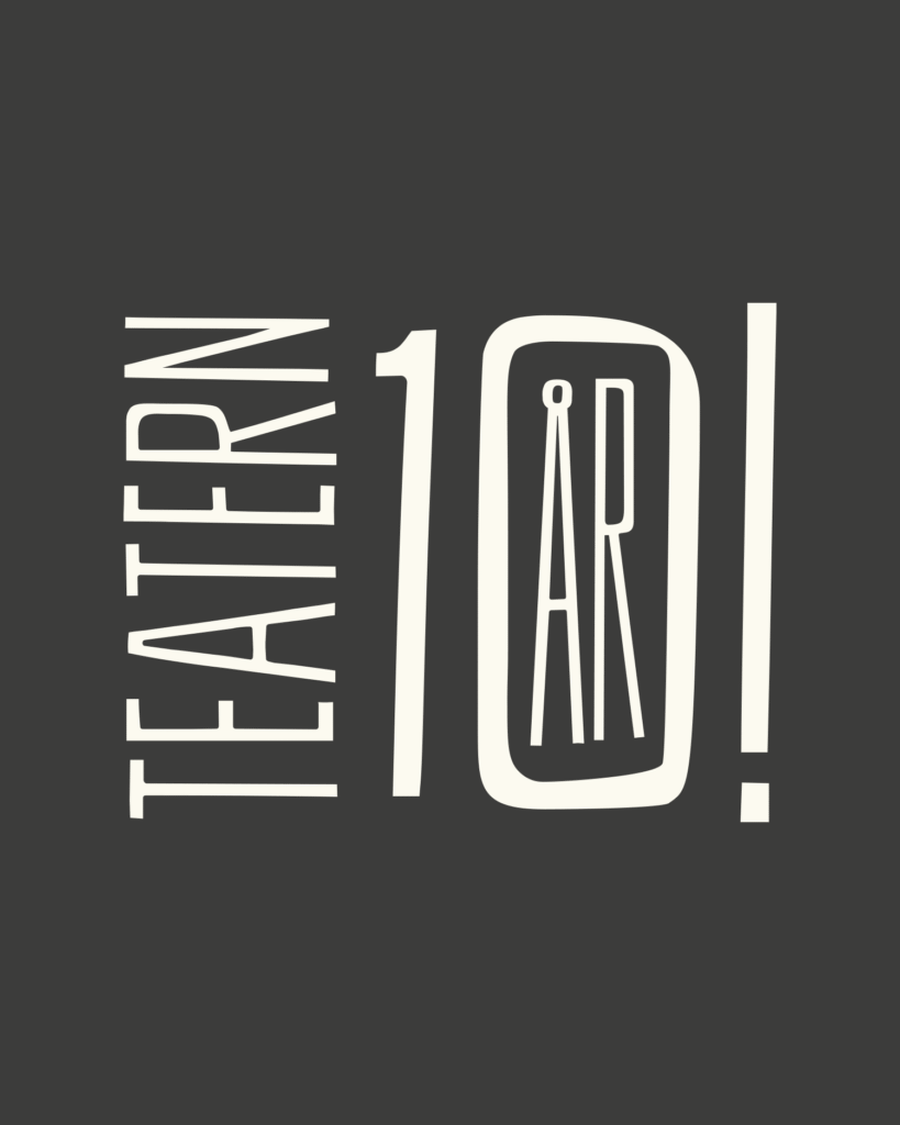 Teatern 10 år